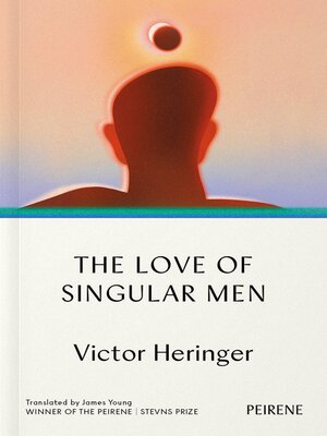 cover image of The Love of Singular Men